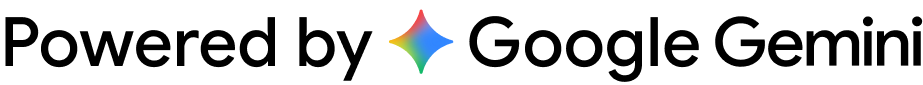 Powered by Google Gemini